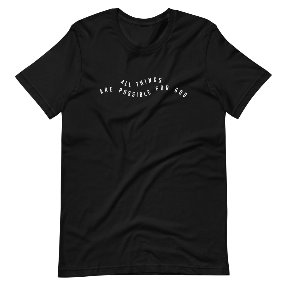 "All Things Possible" Christian Catholic T-Shirt | PAL Campaign