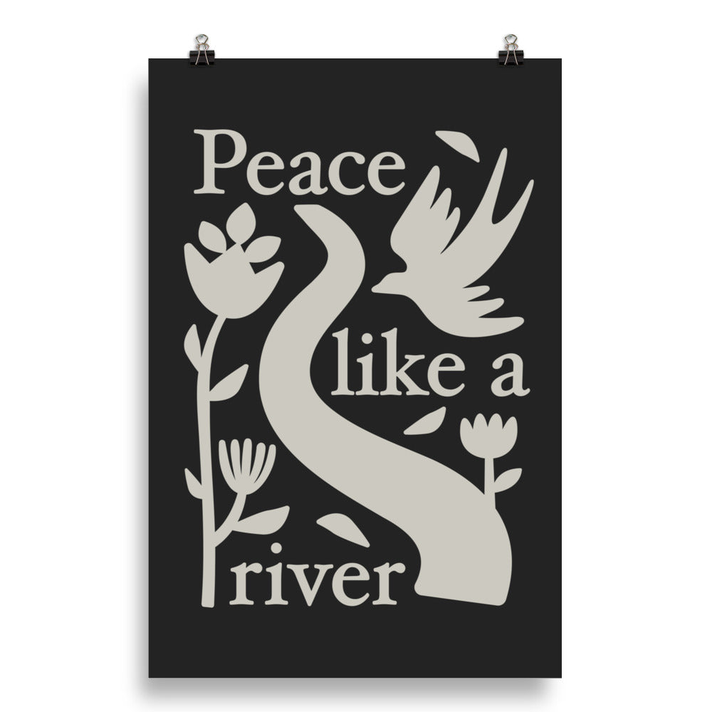 "Peace like a River" Christian Catholic Poster Print Wall Art in Charcoal 20"x30" | PAL Campaign