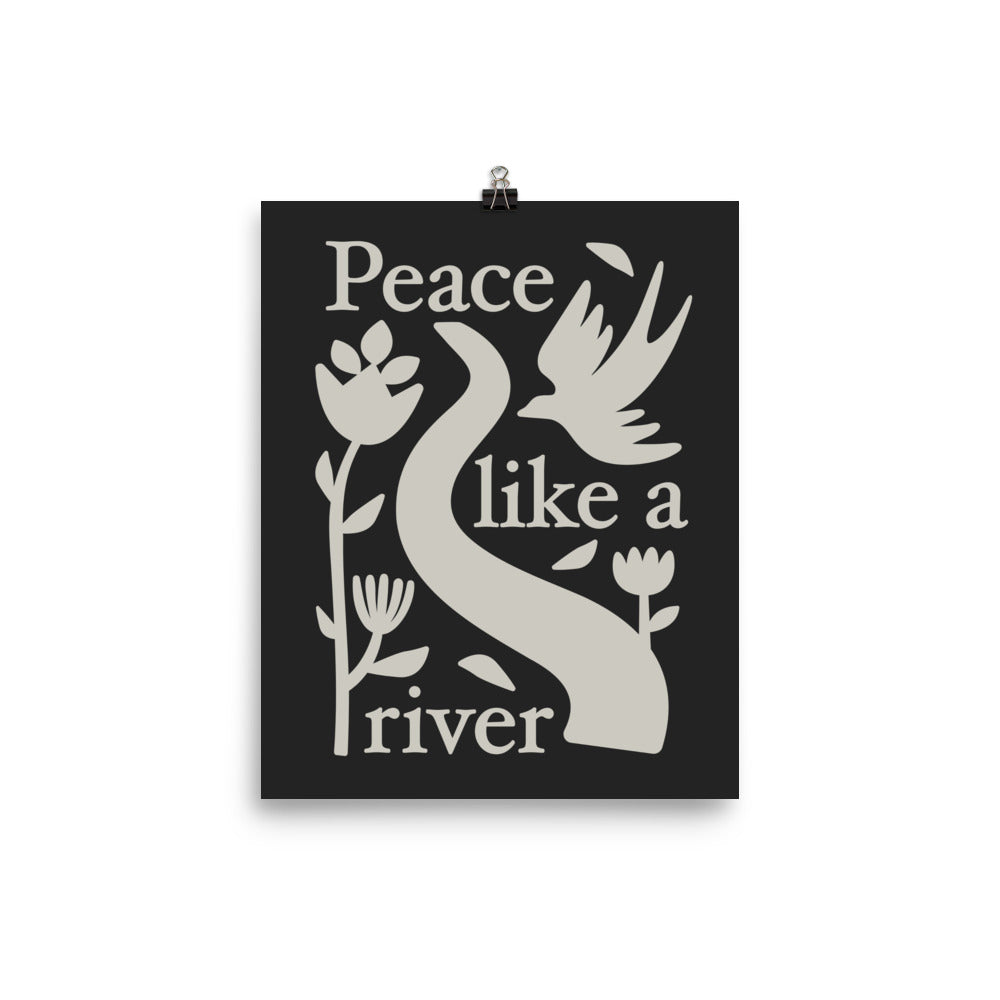 "Peace like a River" Christian Catholic Poster Print Wall Art in Charcoal 8"x10" | PAL Campaign