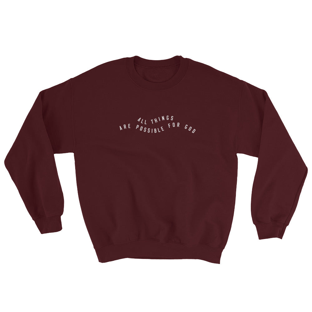 All Things Possible Christian Catholic Crewneck Sweatshirt in Maroon | PAL Campaign