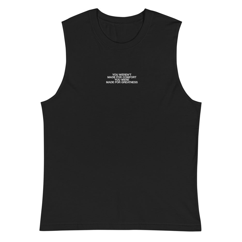 Made for Greatness Muscle Shirt